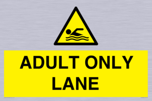 ADULT ONLY LANE